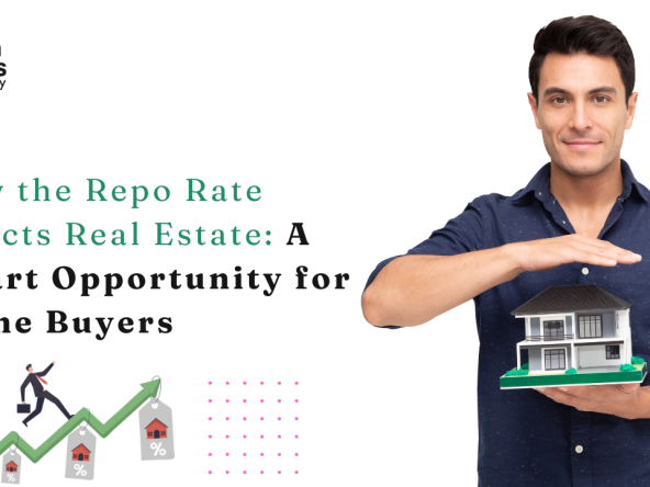 How the Repo Rate Affects Real Estate: A Smart Opportunity for Home Buyers